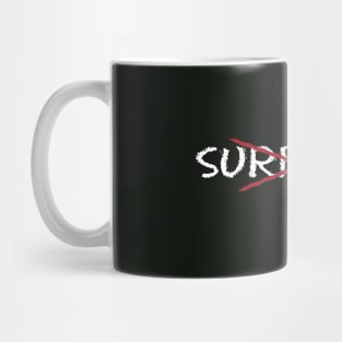 No Surprises Mug